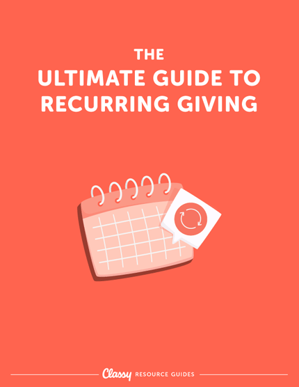 The Ultimate Guide to Recurring Giving