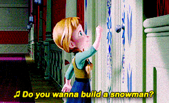 do you want to build a snowman